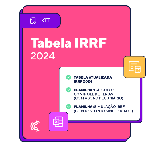 [KIT Gratuito] Tabela IRRF 2024 + Planilhas!